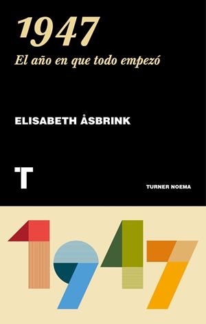 1947 EL AÑO EN QUE TODO EMPEZO | 9788417141110 | ELISABETH ASBRINK