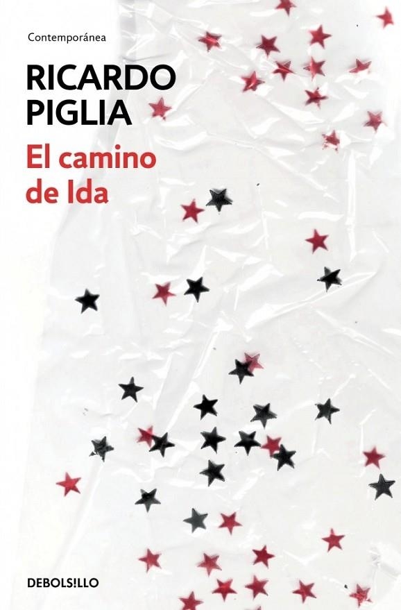 CAMINO DE IDA EL | 9788490624371 | PIGLIA,RICARDO