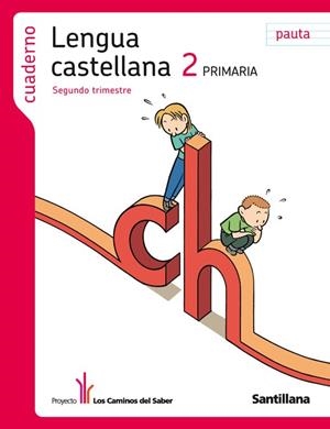 CUADERNO LENGUA PAUTA 2 PRIMARIA 2 TRIM LOS CAMINOS DEL SABER | 9788468001081 | VARIOS AUTORES