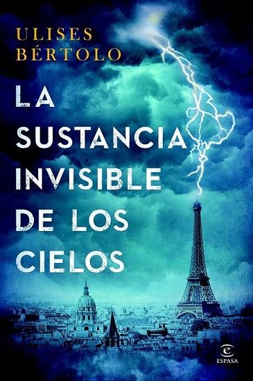 SUSTANCIA INVISIBLE DE LOS CIELOS, LA | 9788467043464 | ULISES BÉRTOLO