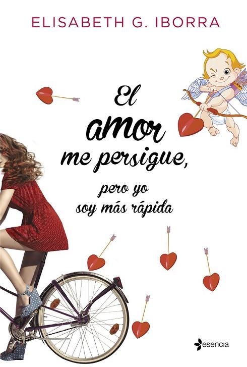 AMOR ME PERSIGUE, PERO YO SOY MÁS RÁPIDA | 9788408135210 | ELISABETH G. IBORRA