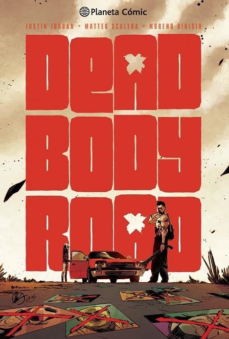 DEAD BODY ROAD Nº 01 | 9788415921196 | JUSTIN JORDAN/MATTEO SCALERAV