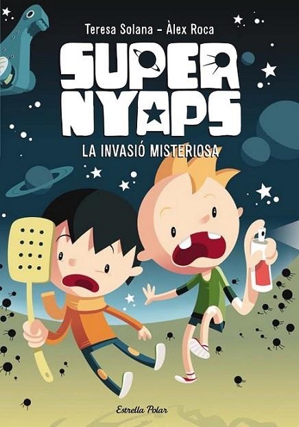 SUPERNYAPS 1. LA INVASIÓ MISTERIOSA | 9788490574836 | SOLANA, MARIA TERESA / ROCA, ALEX