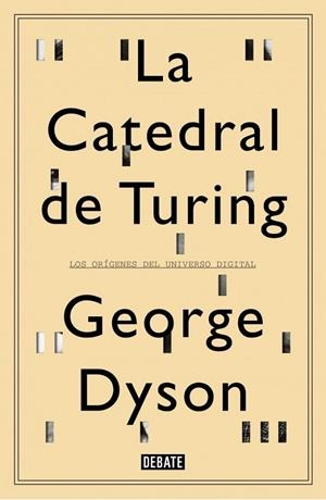 CATEDRAL DE TURING LA | 9788499922508 | DYSON,GEORGE