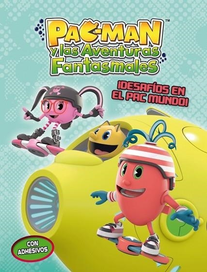 DESAFÍOS EN EL PAC MUNDO! (PAC-MAN) | 9788401907005 | AUTORES VARIOS