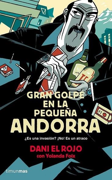 GRAN GOLPE EN LA PEQUEÑA ANDORRA | 9788445002377 | DANI EL ROJO/YOLANDA FOIX