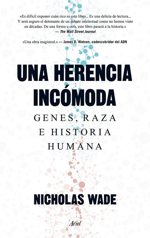 UNA HERENCIA INCÓMODA | 9788434419254 | NICHOLAS WADE