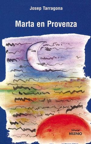MARTA EN PROVENZA | 9788489790353 | TARRAGONA , JOSEP