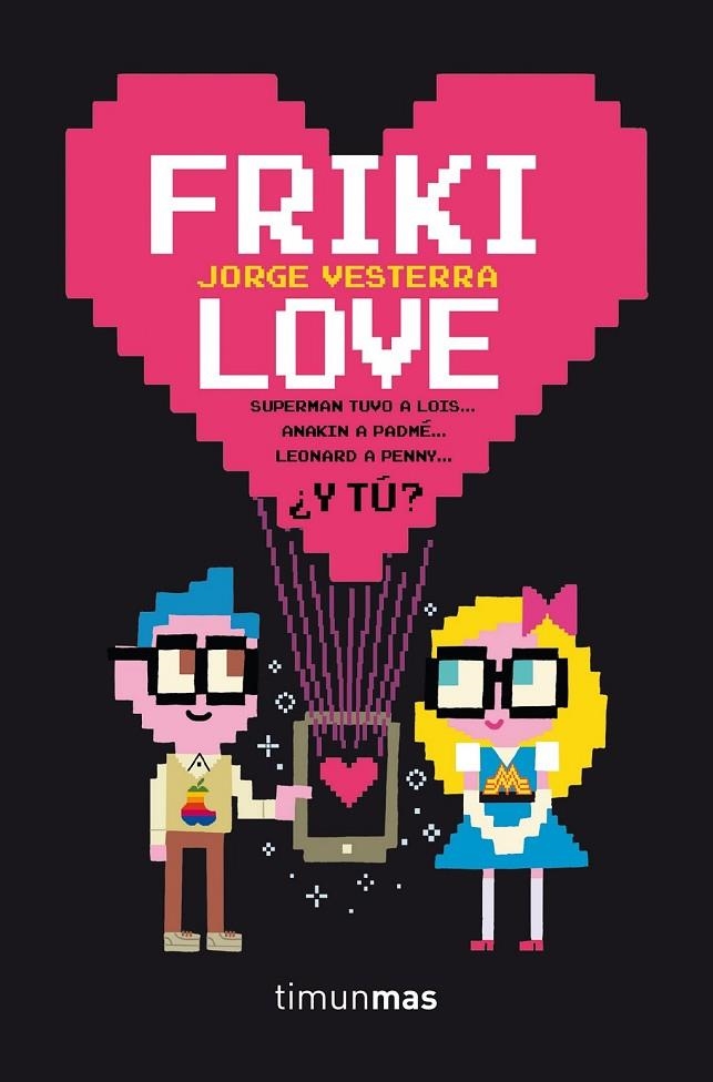 FRIKI LOVE | 9788445002360 | JORGE VESTERRA