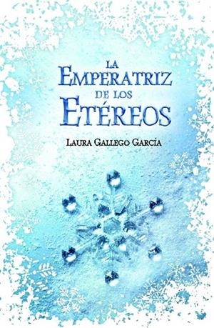 EMPERATRIZ DE LOS ETÉREOS, LA | 9788420414744 | GALLEGO, LAURA