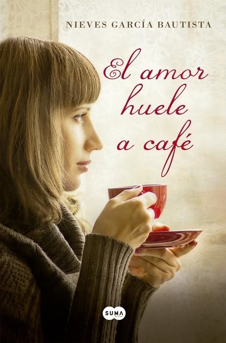 AMOR HUELE A CAFÉ EL | 9788483654507 | GARCIA BAUTISTA,NIEVES