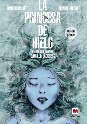 PRINCESA DE HIELO, LA | 9788415893868 | BISCHOFF, LÉONIE/BOCQUET, OLIVIER