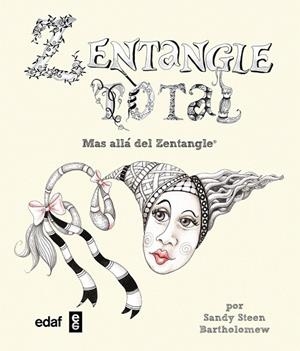 ZENTANGLE TOTAL | 9788441435131 | STEEN BARTHOLOMEW, SANDY