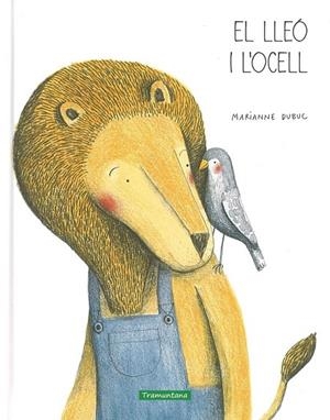 LLEÓ I L'OCELL, EL | 9788494182563 | MARIANNE DUBUC