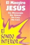 SONIDO INTERIOR, EL | 9788479102296 | MAESTRO JESUS