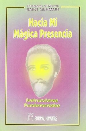 HACIA MI PRESENCIA | 9788479102685 | SAINT GERMAIN , MAESTRO