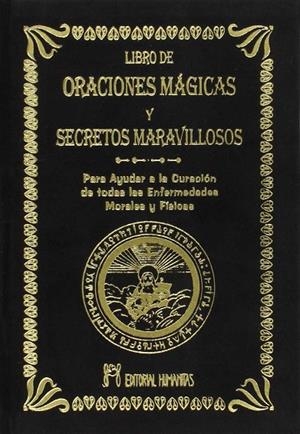 LIBRO DE ORACIONES MAGICAS Y SECRETOS MARAVILLOSOS | 9788479102999 | JULIO, ABBÉ