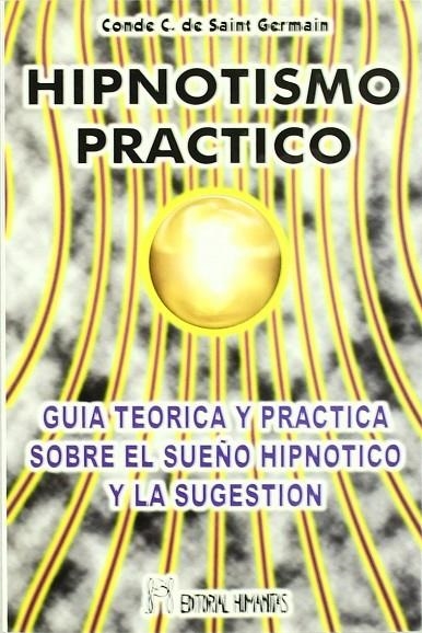 HIPNOTISMO PRACTICO | 9788479103705 | CONDE C DE SAINT GERMAIN