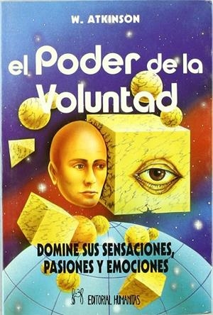 PODER DE LA VOLUNTAD, EL | 9788479101978 | ATKINSON, W