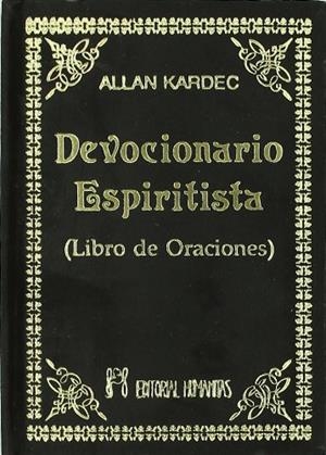 DEVOCIONARIO ESPIRITISTA  LIBRO DE ORACIONES | 9788479101251 | KARDEC, ALLAN