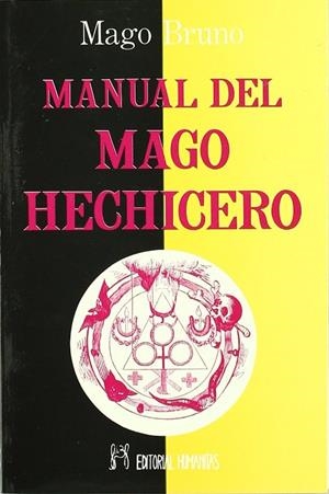 MANUAL DEL MAGO HECHICERO | 9788479101909 | BRUNO, MAGO