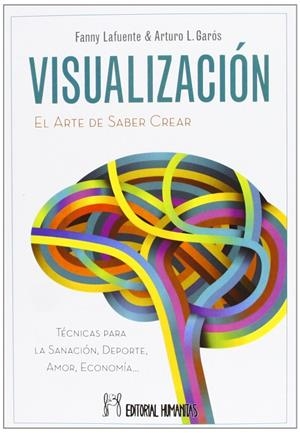 VISUALIZACION. EL ARTE DE SABER CREAR | 9788479104764 | LAFUENTE, FANNY