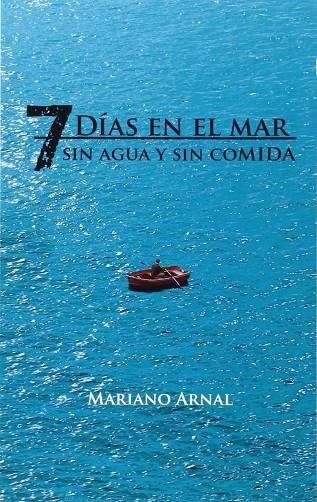 7 DIAS EN EL MAR | 9788461705993 | ARNAL ARNAL, MARIANO