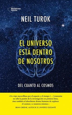UNIVERSO ESTA DENTRO DE NOSOTROS,EL | 9788416256402 | TUROK,NEIL