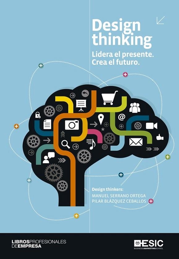 DESIGN THINKING | 9788415986546 | SERRANO ORTEGA, MANUEL/BLÁZQUEZ CEBALLOS, PILAR