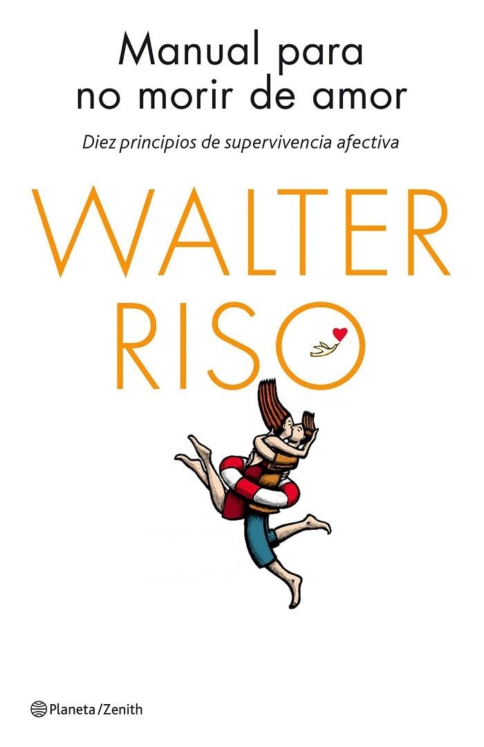 MANUAL PARA NO MORIR DE AMOR | 9788408137023 | WALTER RISO