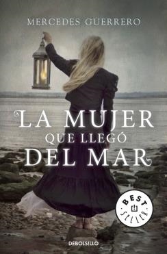 MUJER QUE LLEGÓ DEL MAR LA | 9788490624005 | GUERRERO,MERCEDES