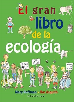 GRAN LIBRO DE LA ECOLOGÍA, EL | 9788426141743 | MARY HOFFMAN/ROS ASQUITH