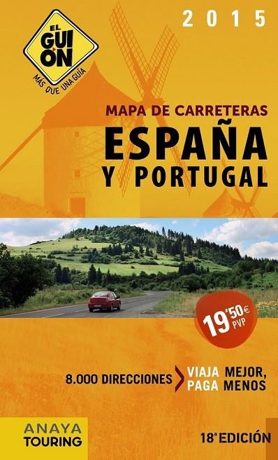 ESPAÑA Y PORTUGAL EL GUIÓN 1:340.000 (2015) | 9788499356181 | AA. VV.