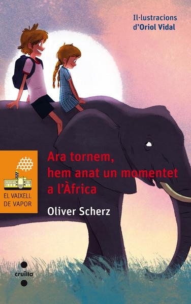  ARA TORNEM, HEM ANAT UN MOMENT A L'AFRICA | 9788466137652 | SCHERZ, OLIVER