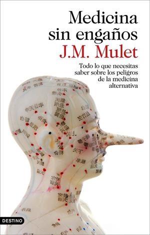 MEDICINA SIN ENGAÑOS | 9788423349043 | J.M. MULET