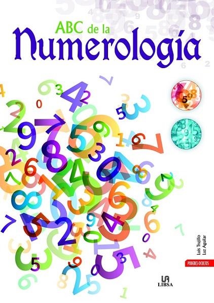 ABC DE LA NUMEROLOGÍA | 9788466228695 | TRUJILLO RODRÍGUEZ, LUIS/AGUILAR, LUZ