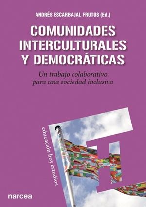 COMUNIDADES INTERCULTURALES Y DEMOCRÁTICAS | 9788427720831 | ESCARBAJAL FRUTOS, ANDRÉS/Y OTROS