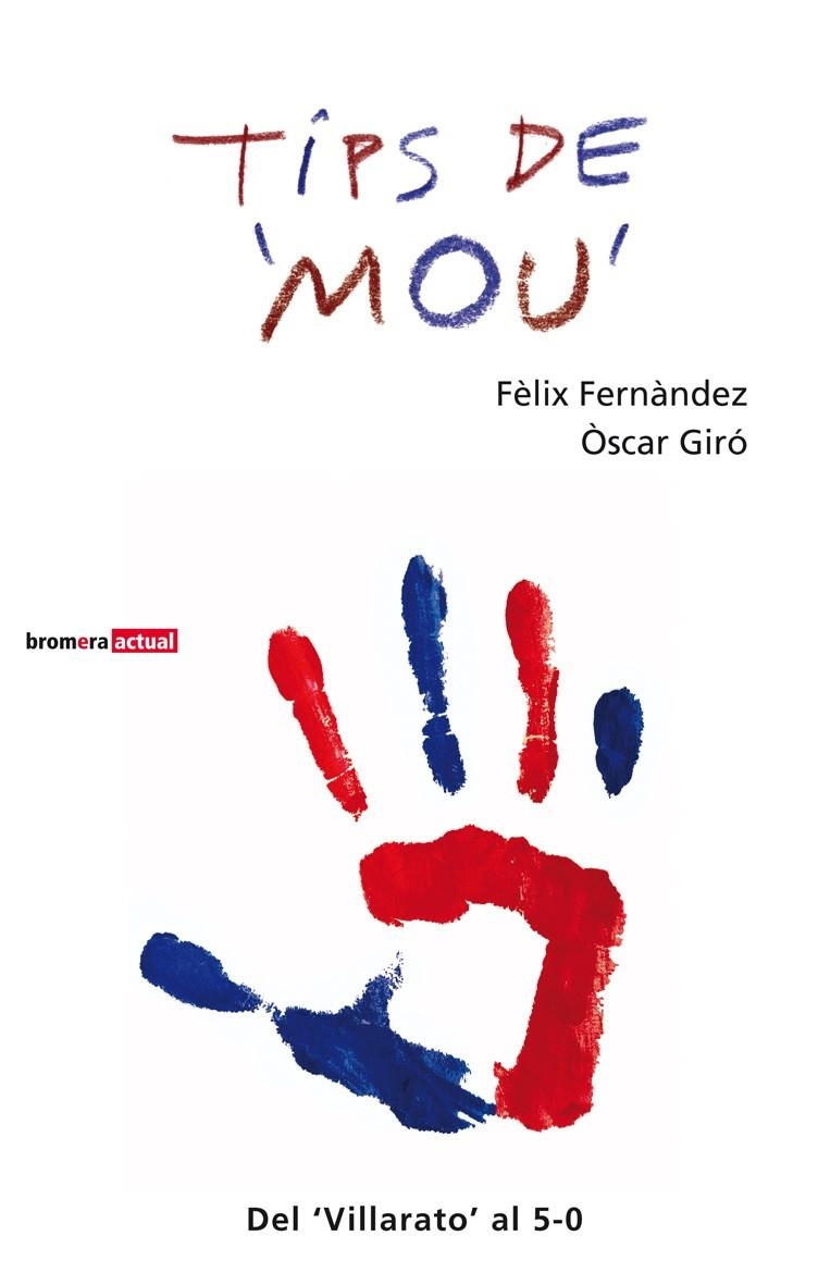 TIPS DE MOU | 9788498248920 | FERNANDEZ, FELIX I GIRÓ, OSCAR
