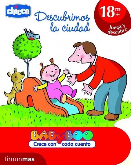 DESCUBRIMOS LA CIUDAD (+18 MESES) | 9788408103165 | CHICCO