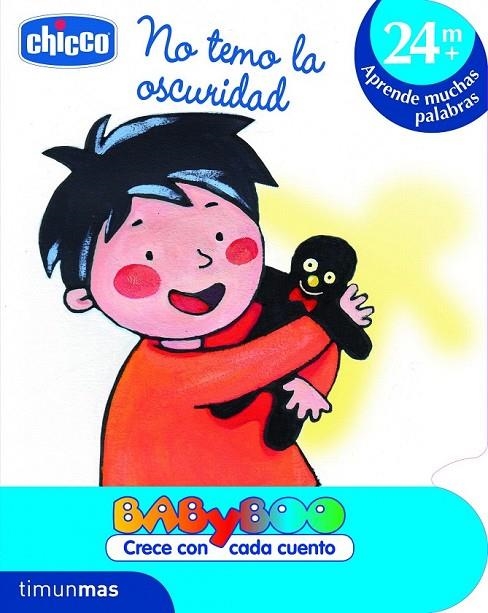 NO TEMO LA OSCURIDAD (+18 MESES) | 9788408103189 | CHICCO