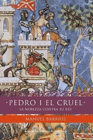 PEDRO I EL CRUEL | 9788499980089 | BARRIOS, MANUEL