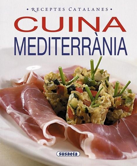 CUINA MEDITERRANIA RECEPTES CATALANES | 9788467713459 | VVAA