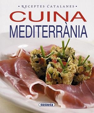 CUINA MEDITERRANIA RECEPTES CATALANES | 9788467713459 | VVAA