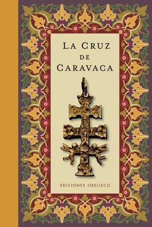 CRUZ DE CARAVACA, LA | 9788497776554 | VV. AA