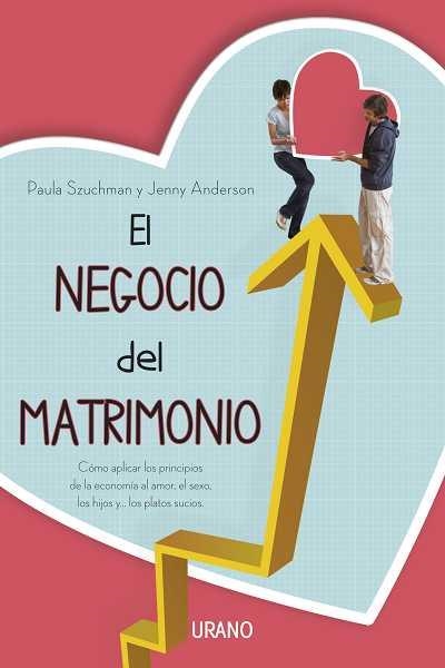 NEGOCIO DEL MATRIMONIO, EL | 9788479537920 | SZUCHMAN, PAULA