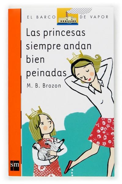 PRINCESAS SIEMPRE ANDAN BIEN PEINADAS, LAS | 9788467501339 | BROZON, M.B.