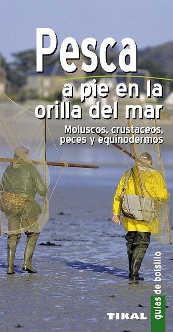 PESCA A PIE EN LA ORILLA DEL MAR GUIAS DE BOLSILLO | 9788499281117 | HOUDOU, GERARD / DURANTEL,PASCAL