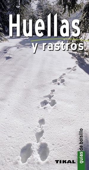 HUELLAS Y RASTROS GUIAS DE BOLSILLO | 9788499281124 | DURANTEL, PASCAL