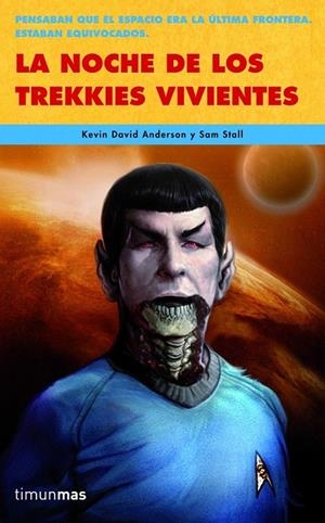 NOCHE DE LOS TREKKIES VIVIENTES, LA | 9788448040345 | SAM STALL/KEVIN DAVID ANDERSON