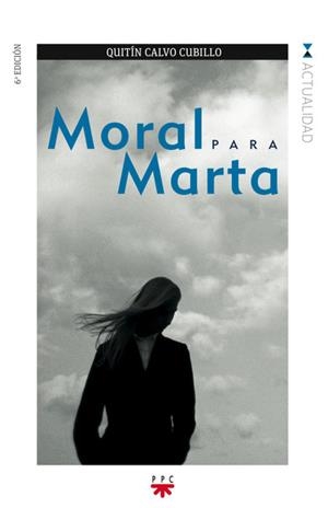 MORAL PARA MARTA | 9788428815246 | CALVO CUBILLO, QUINTIN